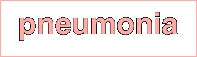 pneumonia