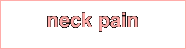 neck pain