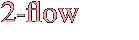 2-flow