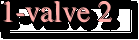 1-valve 2