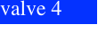 valve 4
