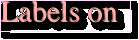 Labels on