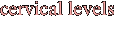cervical levels