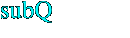 subQ