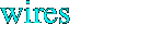 wires