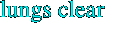 lungs clear