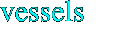 vessels