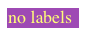 no labels